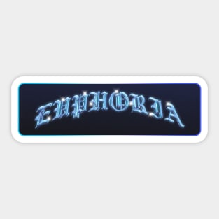 euphoria Sticker